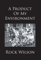 A Product Of My Environment B0FNBYMWST Book Cover