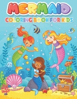 Mermaid Coloring Book for Kids: Best Mermaid Coloring Book Filled with Various Cute and Adorable Coloring Designs - Beautiful Coloring book For 4-8 Ag B08D4QXH6B Book Cover
