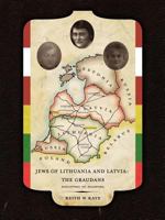 Jews of Lithuania and Latvia: The Graudans: Discovery to Diaspora 1463420765 Book Cover