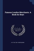 Famous London Merchants 1018020039 Book Cover