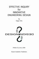 Effective Inquiry for Innovative Engineering Design: From Basic Principles to Applications 1461347297 Book Cover