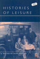 Histories of Leisure (Leisure, Consumption and Culture) 1859735258 Book Cover