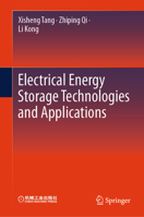 Electrical Energy Storage Technologies and Applications 9819656249 Book Cover