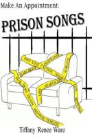 Make an appointment: prison songs 1985206226 Book Cover