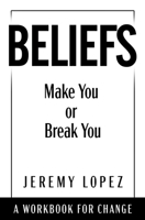 Beliefs: A Workbook for Change B08BRH2R9H Book Cover