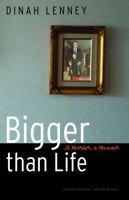 Bigger than Life: A Murder, a Memoir 0803232675 Book Cover