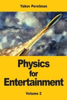 Physics for Entertainment: Volume 2 3690822106 Book Cover