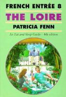 The Loire: French Entree 8 (French Entree) 0907621937 Book Cover