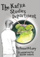 The Kafka Studies Department 1956474277 Book Cover