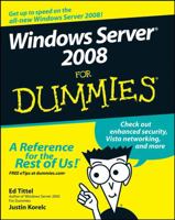 Windows Server 2008 For Dummies (For Dummies (Computer/Tech)) 0470180439 Book Cover