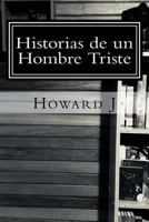 Historias de un Hombre Triste 1987684184 Book Cover