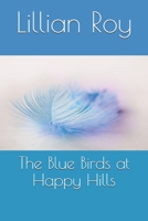 The Blue Birds at Happy Hills 9355342330 Book Cover