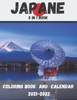 JAPANE Calendar 2021-2022 and Coloring Book (2 in 1 Book): Advent Calendar Coloring Book JAPANE| Two Years Planner 2021-2022 24 Month | Coloring Book ... kids and adults | Christmas Colouring Pages B08QRZ7NTQ Book Cover