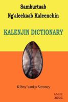 Samburtaab Ng'aleekaab Kaleenchin. Kalenjin Dictionary 9966769730 Book Cover