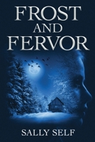 Frost and Fervor 1959677748 Book Cover