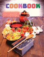 300 Chicken Recipes: A Cookbook for Easy Dinners, Braises, Wings, and More! 0302253912 Book Cover