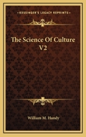 The Science Of Culture V2 1162804629 Book Cover