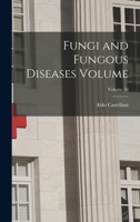 Fungi and Fungous Diseases Volume; Volume 16 101811419X Book Cover