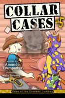 Case of the Crooked Cowboy: A Christian Mystery for Kids (Collar Cases) 1939586380 Book Cover