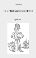Ritter Ralf zu Drachselstein: Gedichte (German Edition) 3695716134 Book Cover