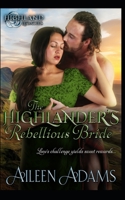 The Highlander's Rebellious Bride B09GRXJPCD Book Cover