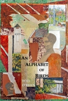 An Alphabet of Birds 1945938412 Book Cover