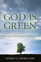 God is Green 1498299199 Book Cover