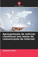 Apresentação de notícias científicas nos meios de comunicação da Internet (Portuguese Edition) 6208054931 Book Cover