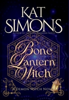 Bone Lantern Witch: Large Print Edition 1944600418 Book Cover