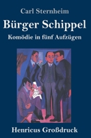 Bürger Schippel: Komödie in fünf Aufzügen 3743731525 Book Cover