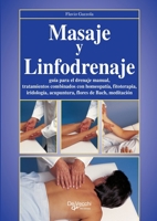 Masaje y Linfodrenaje: Técnicas de drenaje y bienestar corporal (Spanish Edition) 1639193391 Book Cover