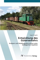 Entwicklung des G�terverkehrs 3639404963 Book Cover