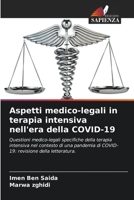 Aspetti medico-legali in terapia intensiva nell'era della COVID-19 6209131468 Book Cover