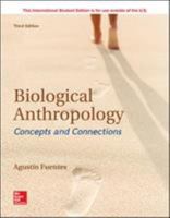 Biological Anthropology: Concepts and Connections 0077861515 Book Cover