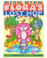 Flora's Lost Hop 0991197801 Book Cover