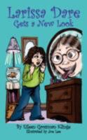 Larissa Dare Gets a New Look 1434337812 Book Cover