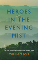 Heroes of the Evening Mist 1780264739 Book Cover