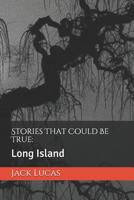 Stories That Could Be True: : Long Island 1097849570 Book Cover