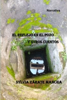 EL REFLEJO EN EL POZO Y OTROS CUENTOS B0CDNMV1Y2 Book Cover
