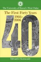 The University of Hawai'i-West O'Ahu: The First Forty Years, 1966-2006 0824835069 Book Cover