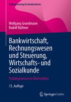 Bankwirtschaft, Rechnungswesen und Steuerung, Wirtschafts- und Sozialkunde: Prüfungswissen in Übersichten (Prüfungstraining für Bankkaufleute) (German Edition) 3658478918 Book Cover