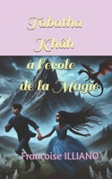 Tabatha Khâh à l'école de la Magie 2491722127 Book Cover
