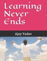 Learning Never Ends B0892HWN73 Book Cover