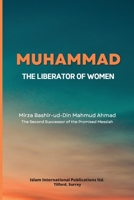 Muhammad -The Liberator of Women 1848808542 Book Cover