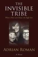 The Invisible Tribe 1938223462 Book Cover