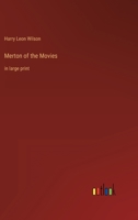 Merton of the Movies: in large print 3368327968 Book Cover