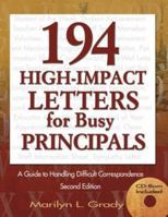 194 High-Impact Letters for Busy Principals: A Guide to Handling Difficult Correspondence [With CDROM] 1412915988 Book Cover
