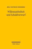 Willensunfreiheit Und Schuldvorwurf 3161506359 Book Cover