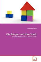 Die Bürger und ihre Stadt 3639369467 Book Cover