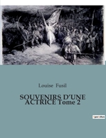 SOUVENIRS D'UNE ACTRICE Tome 2 B0BT485QQD Book Cover